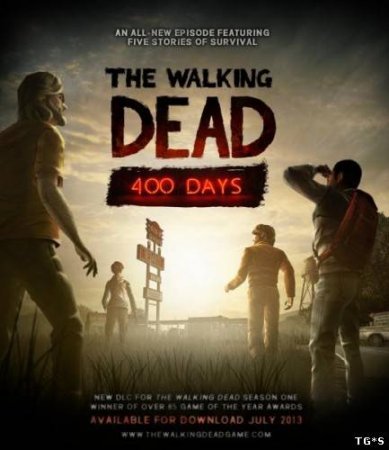 The Walking Dead - 400 Days (2013/PC/RePack/Rus) PC