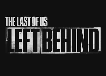 Прохождение игры The Last of Us: Left Behind