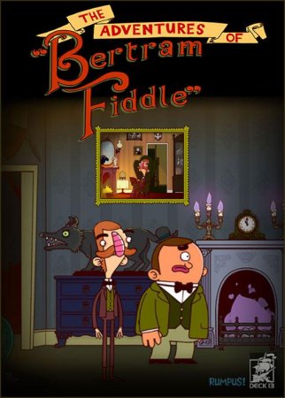 The Adventures of Bertram Fiddle: Episode 1 (2015)