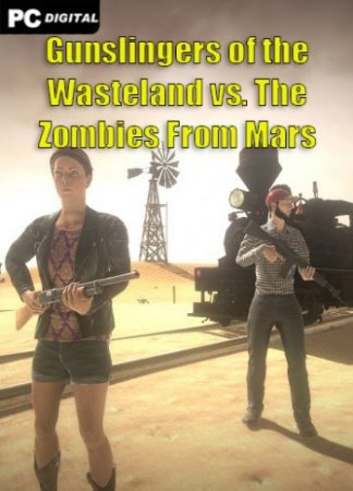 Gunslingers of the Wasteland vs. The Zombies From Mars (2020)
